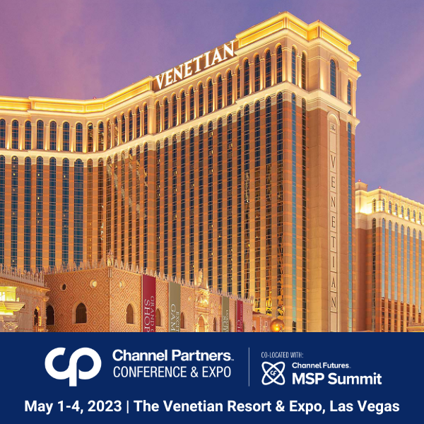 Channel Partners Conference & Expo and MSP Summit, May 1-4 2023 - The Venetian Resort & Expo, Las Vegas Nevada.png